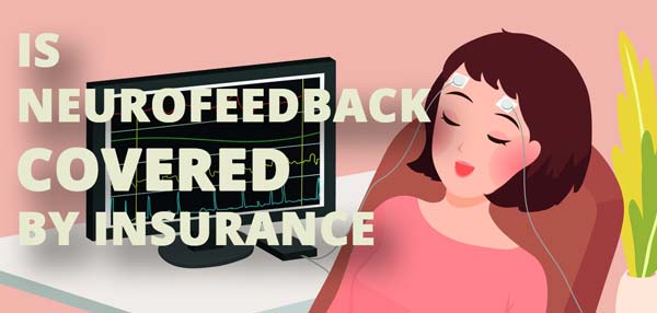 Is neurofeedback covered by insurance